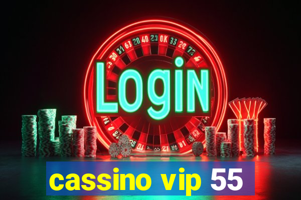cassino vip 55